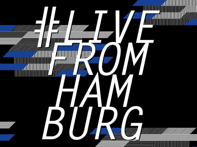  Das Visual von #LiveFromHamburg mit blau, grau schwarzem Hintergrund und weißer Schrift.